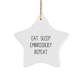 Embroidery Gifts for Friends, Eat. Sleep. Embroidery. Repeat. Star Ornament, Gifts from Women to Family, Christmas Unique Gifts - Image 1